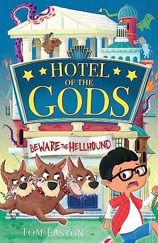Beware the Hellhound: Book 1 (Hotel of the Gods)-Tom Easton (Aut