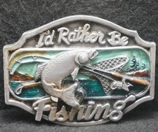 XB25120 VINTAGE 1989  I'D RATHER BE FISHING  HUNTING FISH PEWTER BELT BUCKLE