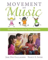 Movement And Music: Developing Activities For Young Children | Gallagher (U. A.)