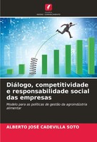 Alberto José Cadevilla Soto | DiáLogo, Competitividade E Responsabilidade...