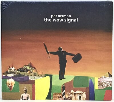 Pat Ortman - The Wow Signal 2003 Empty Street Music 402128 *Sealed*