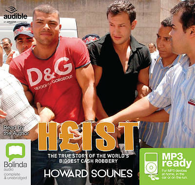 Heist: The True Story of the World's Biggest Cash Robbery, Sounes, Howard, New B
