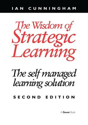 Wisdom of Strategic Learning - 2nd Edition