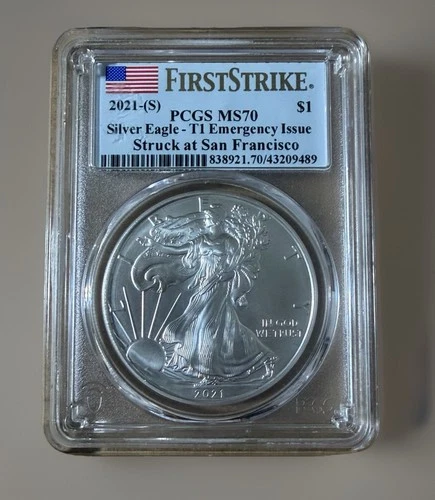 2021 (S) SILVER EAGLE PCGS MS70 FDI T1 EMERGENCY ISSUE STRUCK AT SAN FRANCISCO