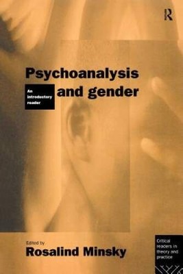 Psychoanalysis and Gender: An Introductory Reader (Critical Readers in Th - GOOD