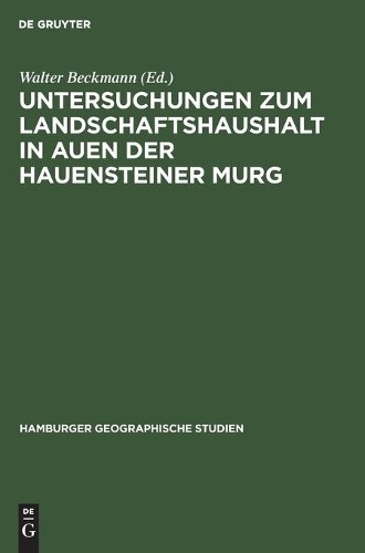Untersuchungen Zum Landschaftshaushalt in Auen Der Hauensteiner Murg (Hardback)