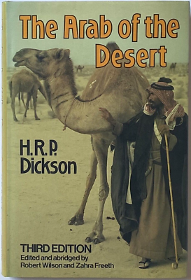 THE ARAB OF THE DESERT - H. R. P. Dickson - Allen & Unwin, 1983 | eBay