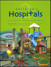 Designing the World's Best Children's Hospitals 2 ; by Komiske - NEW Hardcover
