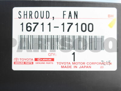 切手12 1671117100 Genuine Toyota SHROUD, FAN 16711-17100 | eBay