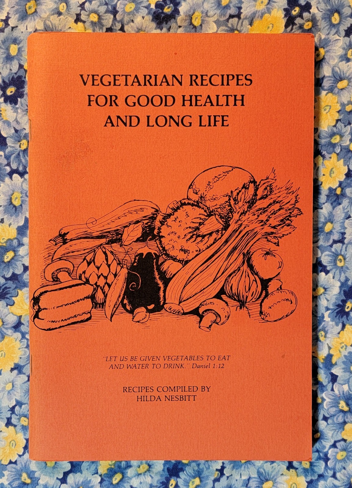 Vegetarian Recipes For Good Health And Long Life, Hilda Nesbitt, 1980, Adventist