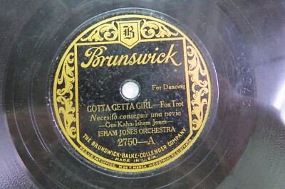 Isham Jones Orch. - BRUNSWICK 2750 - Gotta Getta Girl & My Best Girl