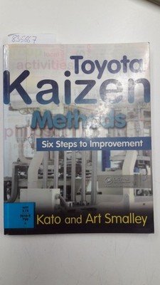 Toyota Kaizen Methods: Six Steps to Improvement Kato, Isao: