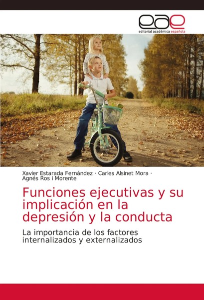 Xavier Estarada FernáNdez (U. A.) | Funciones Ejecutivas Y Su ImplicacióN En...-image