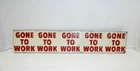 VINTAGE STP MOTOR OIL METAL DISPLAY SIGN, "GONE TO WORK" DISPLAY RACK SIGN
