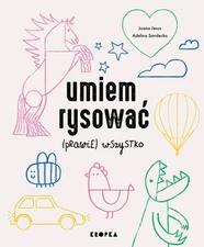 Umiem rysować (prawie) wszystko (Umiem rysowac (prawie) wszystko)