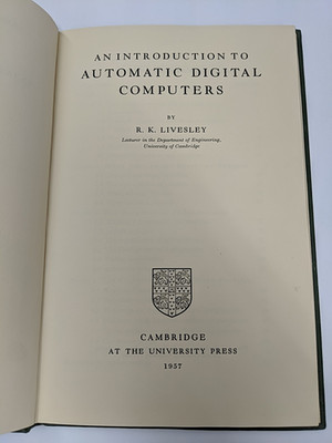 Introduction to Automatic Digital Computers R K Livesley 1957 1st Ed HC Good
