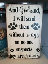 God Said I'll Send Them Without Wings Sign Pet Decor Dog Sign Condolence Wood 