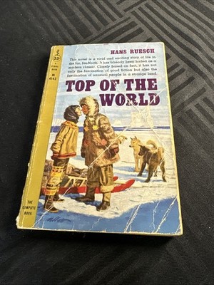 Top of the World by Hans Ruesch Vintage Historical Fiction 1950 Pocket Books
