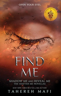Tahereh Mafi | Find Me | Taschenbuch | Englisch (2019) | Shatter Me | 176 S.