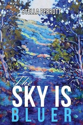 The Sky is Bluer by Perrott, Stella Paperback / softback Book The Fast Free
