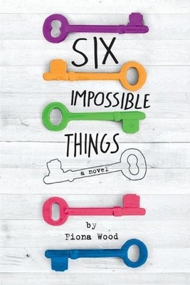 Fiona Wood Six Impossible Things (Taschenbuch)