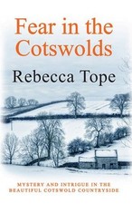 Fear in the Cotswolds (Cotswold Mystery Series),Rebecca Tope
