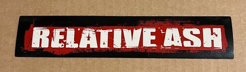 Relative Ash - Our Time with You... RARE promo sticker '00