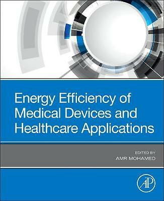 Energy Efficiency of Medical Devices and Healthcare Applications Mohamed