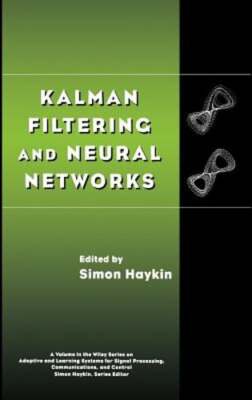 Kalman Filtering and Neural Networks by Simon Haykin: New