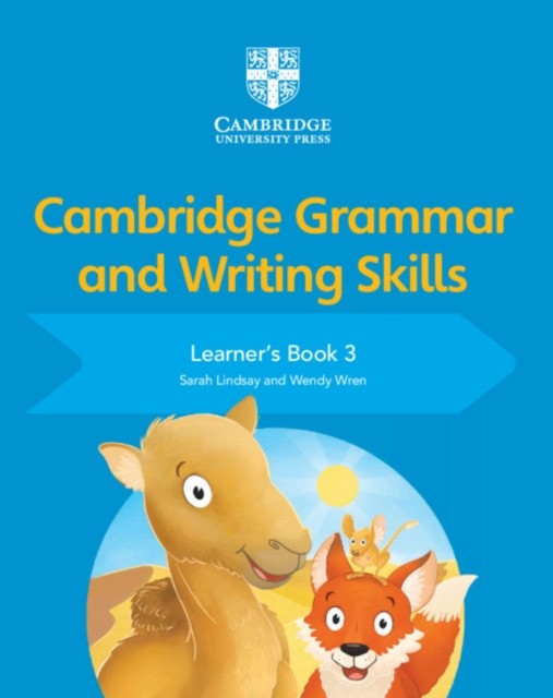 Cambridge Grammar and Writing Skills Learner's Book 3 by Sarah Lindsay