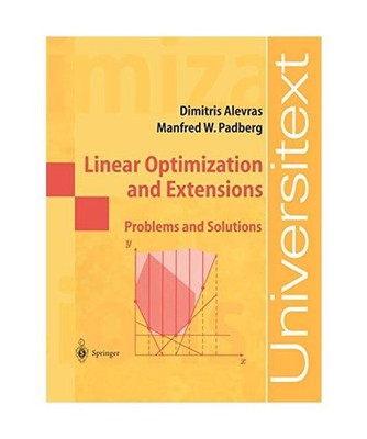 Linear Optimization and Extensions: Problems and Solutions, Manfred W. Padberg, 