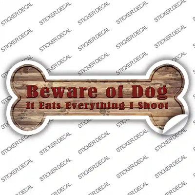 Beware of Dog Eats Everything Novelty Bone Sticker Decal