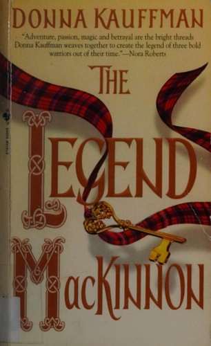 The Legend Mackinnon: A Novel by Kauffman, Donna, Good Book