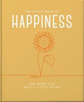 The Little Book Of Happiness | For When Life Gets A Little Tough | Oh | Englisch