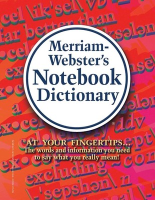 Merriam-Webster s Notebook Dictionary - Designed for Students - Fits in a ...