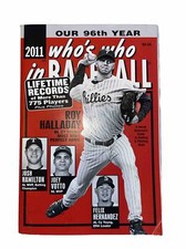WHO’S WHO IN BASEBALL Our 96th Year 2011 Roy Halladay Josh Hamilton  Joey Votto