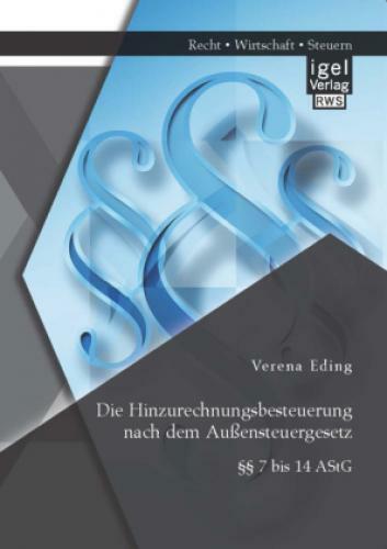 Die Hinzurechnungsbesteuerung Nach Dem Außensteuergesetz: 7 Bis 14