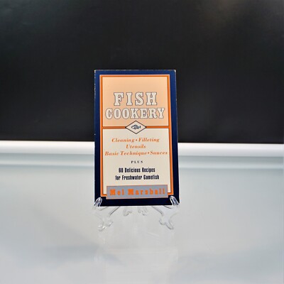 Fish Cookery 60 Delicious Recipes for Freshwater Gamefish 1985 Mel Marshall PB