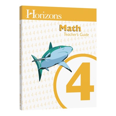 Horizons Math 4th Grade Teacher's Guide - paperback Cindi Mitchell & Lori Fo...