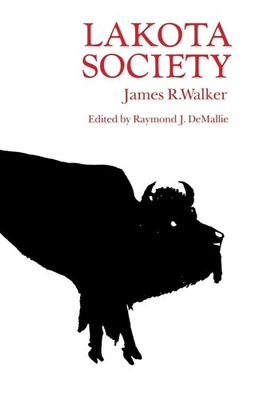 #ad Lakota Society Walker James R. DeMallie Raymond J. Good See conditio... $4.90
