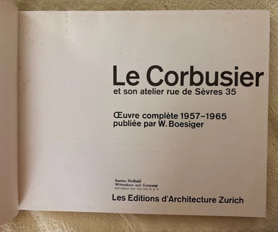 W. Boesiger, Le Corbusier Oeuvre Complete 1957-1965, Zurich Girsberger 1965 1st - Image 1 of 4