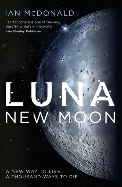 Luna by Ian McDonald PAPERBACK 9781473202245