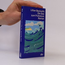 Die See zum Frühstück&nbsp; |&nbsp; Lillian Beckwith