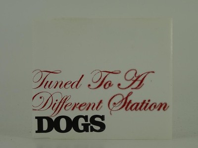 DOGS TUNED TO A DIFFERENT STATION (D9) 1 Track Promo CD Single including Picture