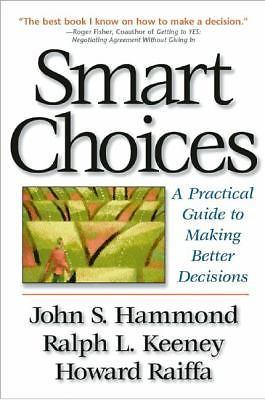 Smart Choices: A Practical Guide to ..., Raiffa, Howard
