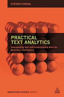 Practical Text Analytics: Interpreti..., Struhl, Steven