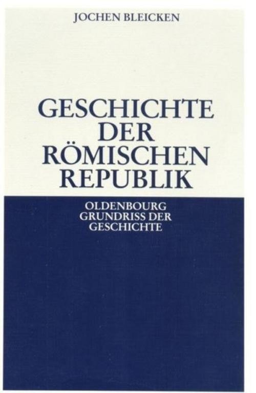 Geschichte der Römischen Republik Jochen Bleicken - Bild 3