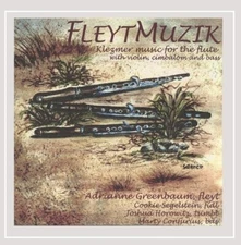 ADRIANNE KLEZMER FLUTE GREENBAUM - Fleytmuzik: Music For Klezmer Flute Very Good