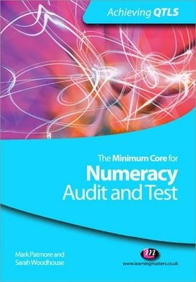 The Minimum Core for Numeracy: Audit and Test by Mark Patmore... - 9781844452729