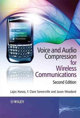 Voice and Audio Compression for Wireless Communications by Lajos Hanzo (English)